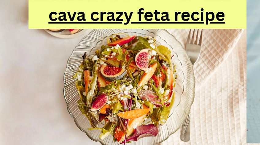 Cava Crazy Feta Recipe